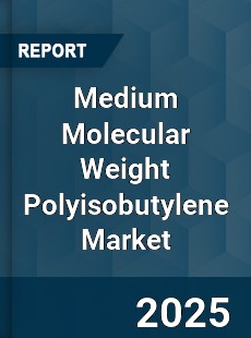 Global Medium Molecular Weight Polyisobutylene Market