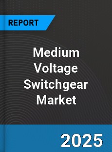 Global Medium Voltage Switchgear Market