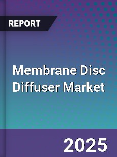 Membrane Disc Diffuser Market