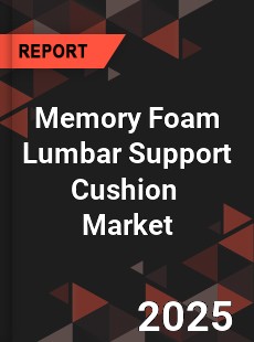 Global Memory Foam Lumbar Support Cushion Industry