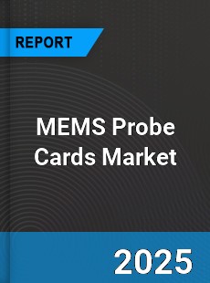 Global MEMS Probe Cards Market