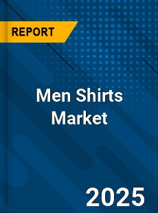 Global Men Shirts Market