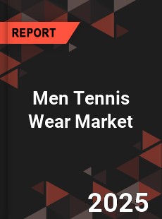 Global Men Tennis Wear Industry