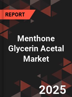 Menthone Glycerin Acetal Market