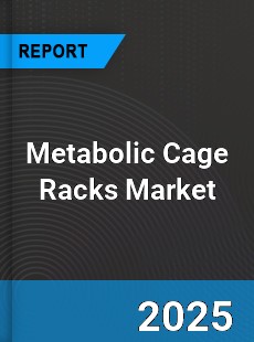 Global Metabolic Cage Racks Industry