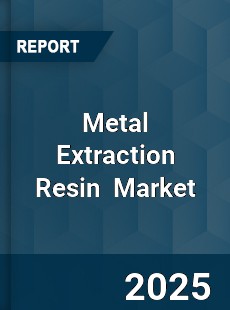 Metal Extraction Resin Global and China Top Players Market