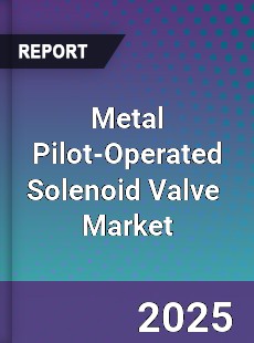 Global Metal Pilot Operated Solenoid Valve Industry