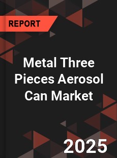 Global Metal Three Pieces Aerosol Can Market