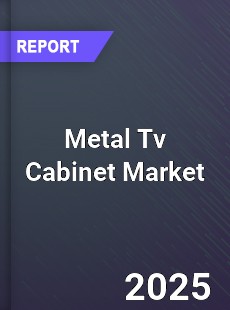 Global Metal Tv Cabinet Market
