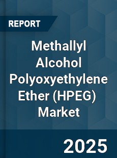 Global Methallyl Alcohol Polyoxyethylene Ether Industry