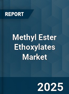 Global Methyl Ester Ethoxylates Market