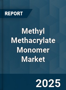 Report on Global Methyl Methacrylate Monomer Market
