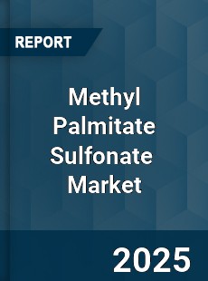 Methyl Palmitate Sulfonate Global and China Top Players Market