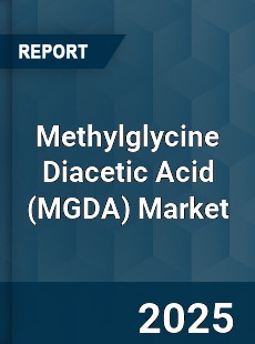 Methylglycine Diacetic Acid Market