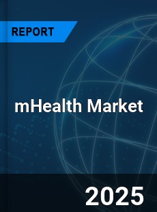 mHealth Market Key Strategies Historical Analysis Trends