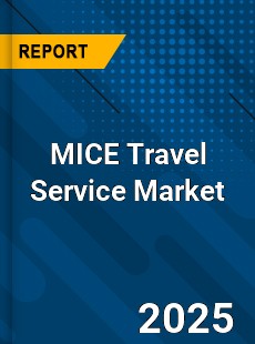 MICE Travel Service Global and China Top Players Market