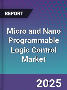 Micro and Nano Programmable Logic Control Market