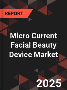 Micro Current Facial Beauty Device Market