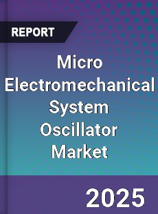 Micro Electromechanical System Oscillator Global Market