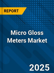 Global Micro Gloss Meters Market