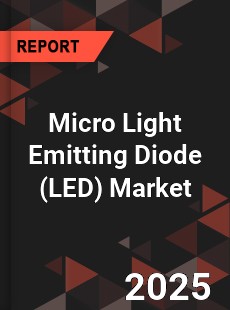 Global Micro Light Emitting Diode Market