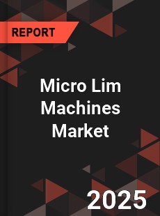 Global Micro Lim Machines Market