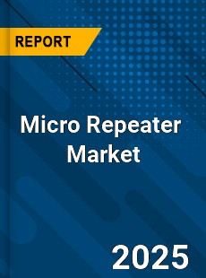 Global Micro Repeater Industry