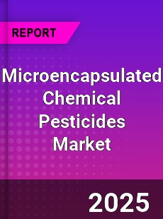 Global Microencapsulated Chemical Pesticides Market