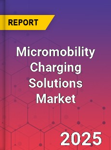 Micromobility Charging Solutions Market