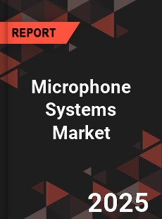Global Microphone Systems Market
