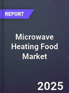Microwave Heating Food Global and China Top Players Market