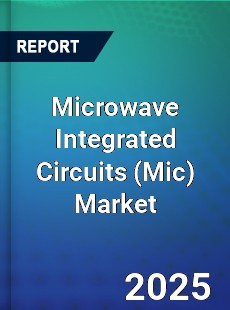 Global Microwave Integrated Circuits Market