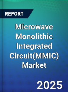 Global Microwave Monolithic Integrated Circuit Market