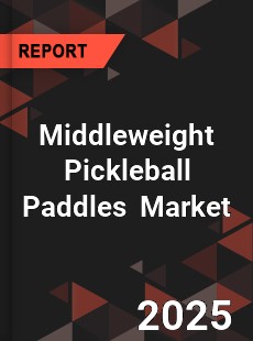 Global Middleweight Pickleball Paddles Industry