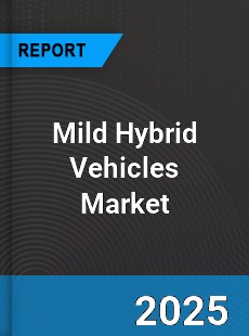 Global Mild Hybrid Vehicles Market