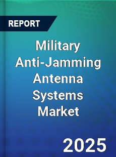 Military Anti Jamming Antenna Systems Global and China Top Players Market