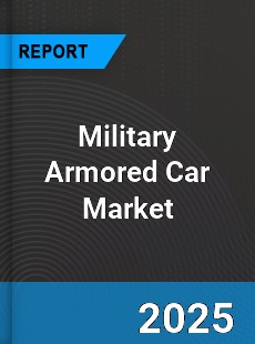 Global Military Armored Car Industry