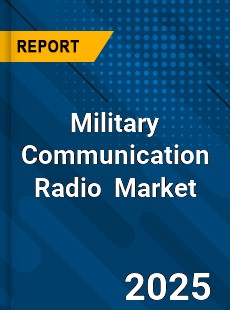 Global Military Communication Radio Industry