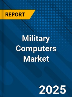 Global Military Computers Market