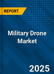 Global Military Drone Industry