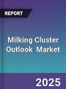 Global Milking Cluster Outlook