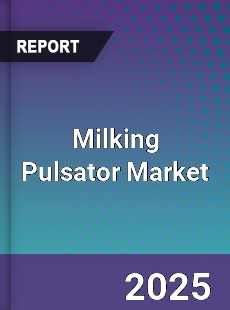 Global Milking Pulsator Market