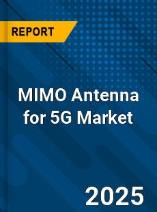 MIMO Antenna for 5G Market