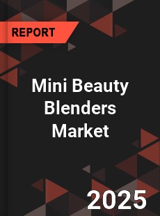 Mini Beauty Blenders Market