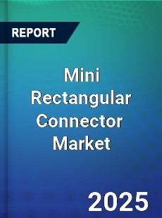 Global Mini Rectangular Connector Industry