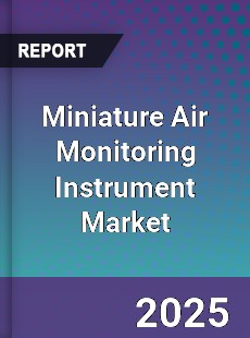 Global Miniature Air Monitoring Instrument Market