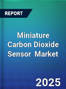 Global Miniature Carbon Dioxide Sensor Industry