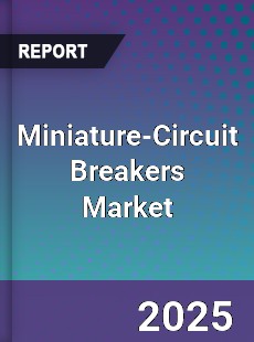 Global Miniature Circuit Breakers Industry