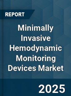 Global Minimally Invasive Hemodynamic Monitoring Devices Market