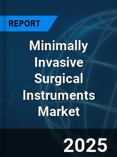 Global Minimally Invasive Surgical Instruments Market